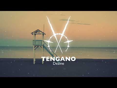 DEZINE - TENGANO