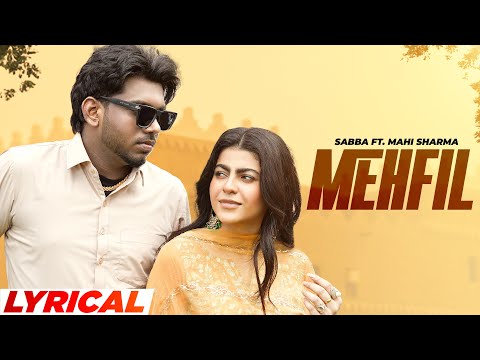 Mehfil (Lyrical) — watch video