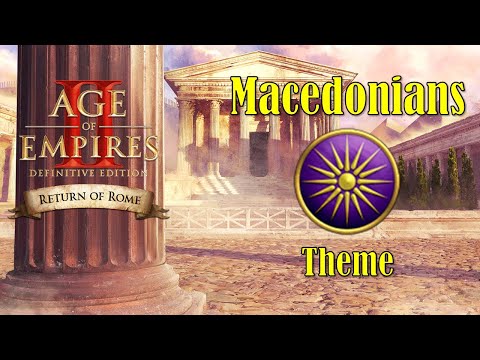 Macedonians (Theme) | Age of Empires II: DE - Return of Rome