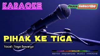 Download lagu PIHAK KE TIGA -Yoyo Suwaryo- KARAOKE mp3