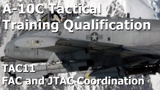DCS A-10C Tactical Training Qualification - TAC11: FAC and JTAC Coordination