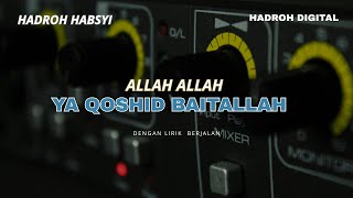 Download lagu ALLAH ALLAH YA QOSHID BAITALLAH - Hadroh Habsyi mp3 Download lagu ALLAH ALLAH YA QOSHID BAITALLAH - Hadroh Habsyi mp3