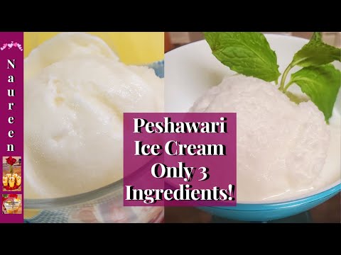 Peshawari Ice Cream Without Machine | Only 3 Ingredients Ice Cream