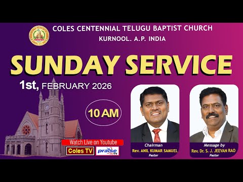 COLES CHURCH, KURNOOL - MESSAGE By  Rev. Dr. S. J. Jeevan Rao  2nd Service at 10.00 am On 1/02/2026