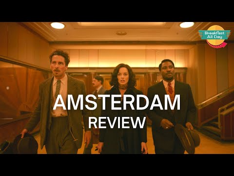 AMSTERDAM Movie Review -- Breakfast All Day