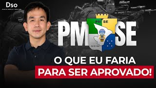 Concurso da Polícia Militar de Sergipe (PM SE): O que eu faria para ser aprovado!