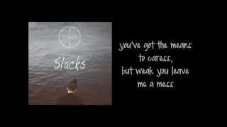 St. South - Slacks (lyrics)