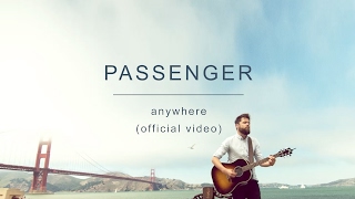 Passenger  Anywhere (Official Video)