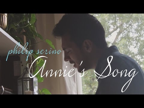 Annie's Song by John Denver - Philip Serino Cover