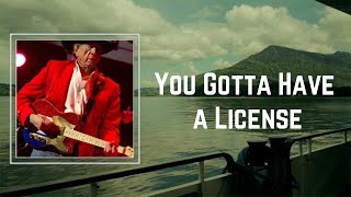 Buck Owens - You Gotta Have a License (Lyrics) 🎵