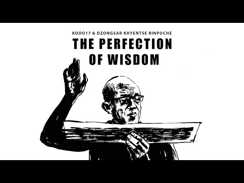 kodo17 & Dzongsar Khyentse Rinpoche - The Perfection of Wisdom