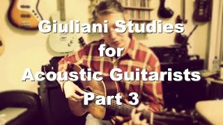 Giuliani Studies for Acoustic Guitarists - Part 3