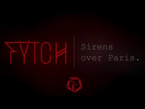 Fytch - Sirens over Paris [Official Audio]