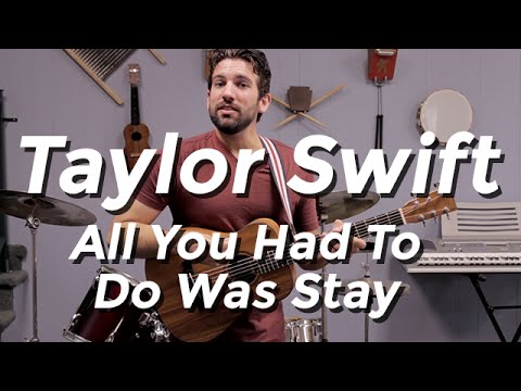 All You Had To Do Was Stay - Taylor Swift