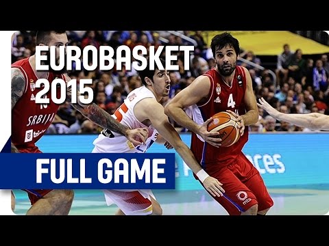 Spain v Serbia - Group B - Full Game - Eurobasket 2015