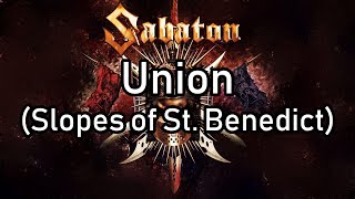 Sabaton | Union (Slopes of St. Benedict) | Lyrics