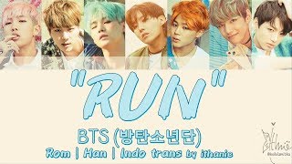 Download lagu BTS (방탄소년단) - RUN (Lirik Terjemahan Indonesia) mp3 Download lagu BTS (방탄소년단) - RUN (Lirik Terjemahan Indonesia) mp3