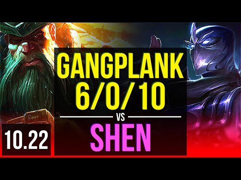 GANGPLANK vs SHEN (TOP) | 6/0/10, 1000K mastery, Dominating | BR Diamond | v10.22