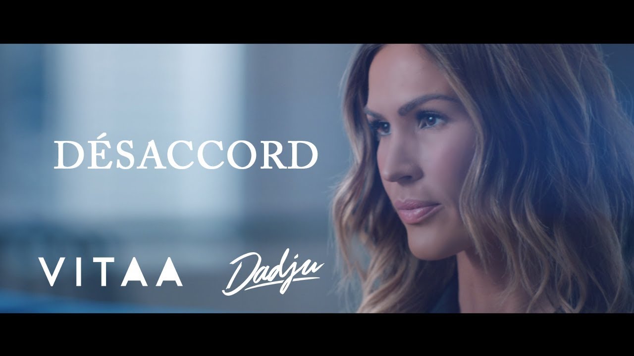 Vitaa — Désaccord (En Duo Avec Dadju)