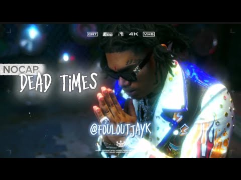 NoCap - Dead Times (Official Video)