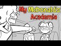 My McDonalds Academia PARODY