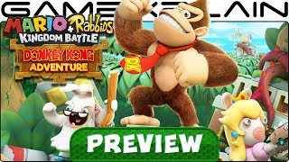 We Played the Mario + Rabbids Kingdom Battle: DK Adventure DLC for 2 Hours - Hands-On Preview