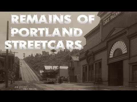 Memories of the Portland Streetcar Era