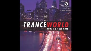 Trance World CD2 (Full Continuous DJ Mix by Signum)