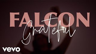 Falcon - Grateful (Official Lyric Video)