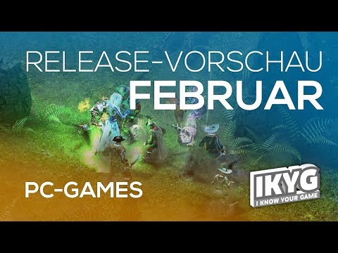 Games-Release-Vorschau - Februar 2018 - PC