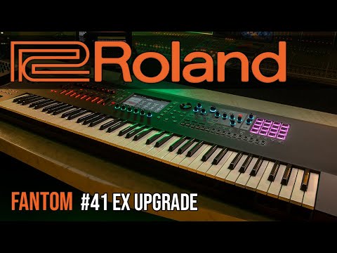 Roland Fantom #41 | EX Upgrade