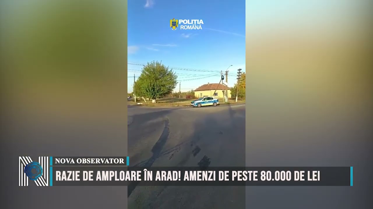 Razie de amploare în Arad! Amenzi de peste 80.000 de lei
