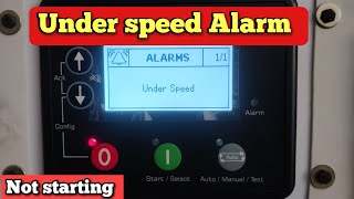 Under speed alarm |Engine not starting
