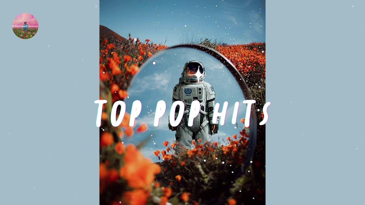 Top pop hits - soundcloud chill playlist