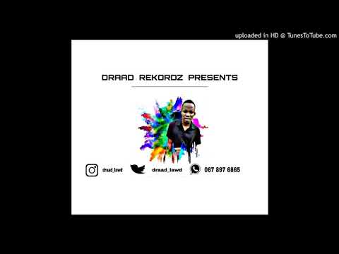 Draad Lawd - S.O.2 TheGqomBoss