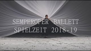 Semperoper Ballett Spielzeit 2018 - 19