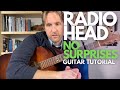 No Surprises Guitar Tutorial by Radiohead - Guitar Lessons with Stuart!