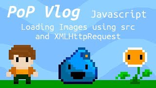 Loading Images in JavaScript Using src and XMLHttpRequest