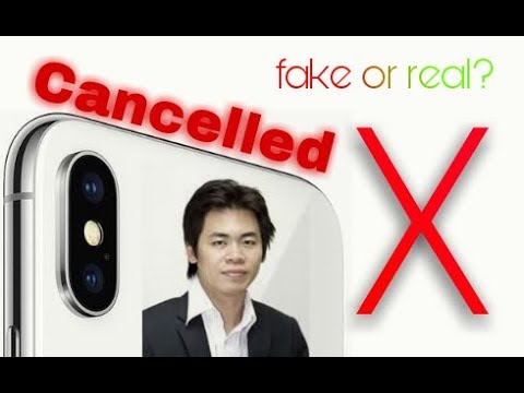 iPhone X being cancelled! Real or fake?