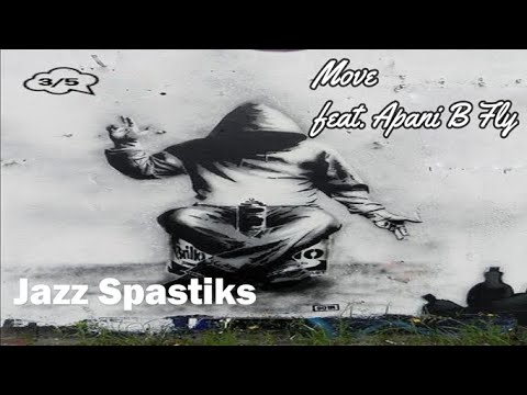 Move  feat. Apani B Fly - Jazz Spastiks