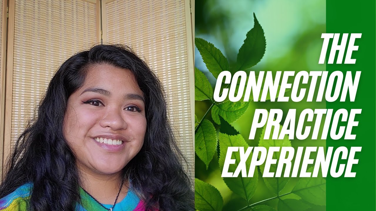 The Connection Practice Experience