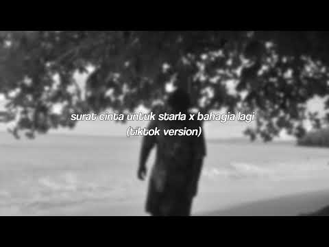 surat cinta untuk starla x bahagia lagi (tiktok version)