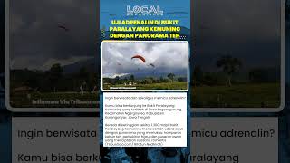 Wisata Ekstrem Bernuansa Romantis, Bukit Paralayang Kemuning di Karanganyar Jawa Tengah