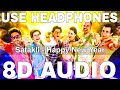 Satakli (8D Audio) || Happy New Year || Sukhwinder Singh || Shah Rukh Khan, Deepika Padukone