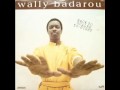 Wally BADAROU - one day, won't give it away