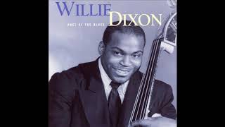 Willie Dixon -  The Same Thing