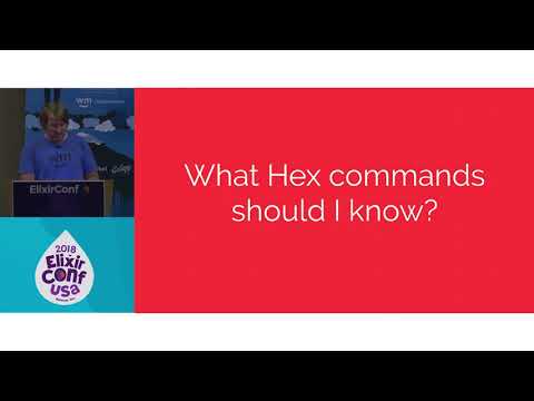 ElixirConf 2018 - A Deep Dive Into Hex - Todd Resudek