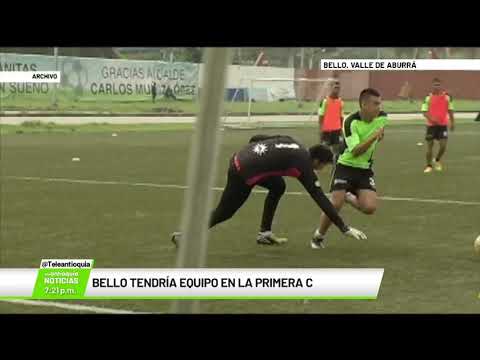 Bello would have a team in the First Division - Teleantioquia News
