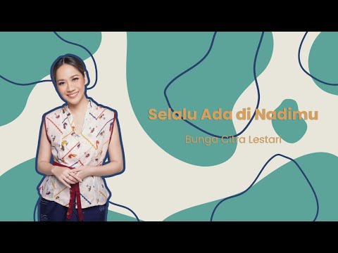 Bunga Citra Lestari - Selalu Ada di Nadimu (Original Soundtrack From &ldquo;JUMBO\) (Lirik Lagu Indonesia)