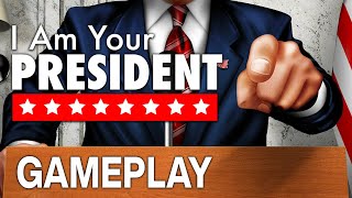 I Am YOUR President! - Demo Gameplay